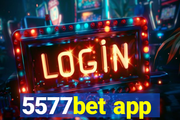 5577bet app